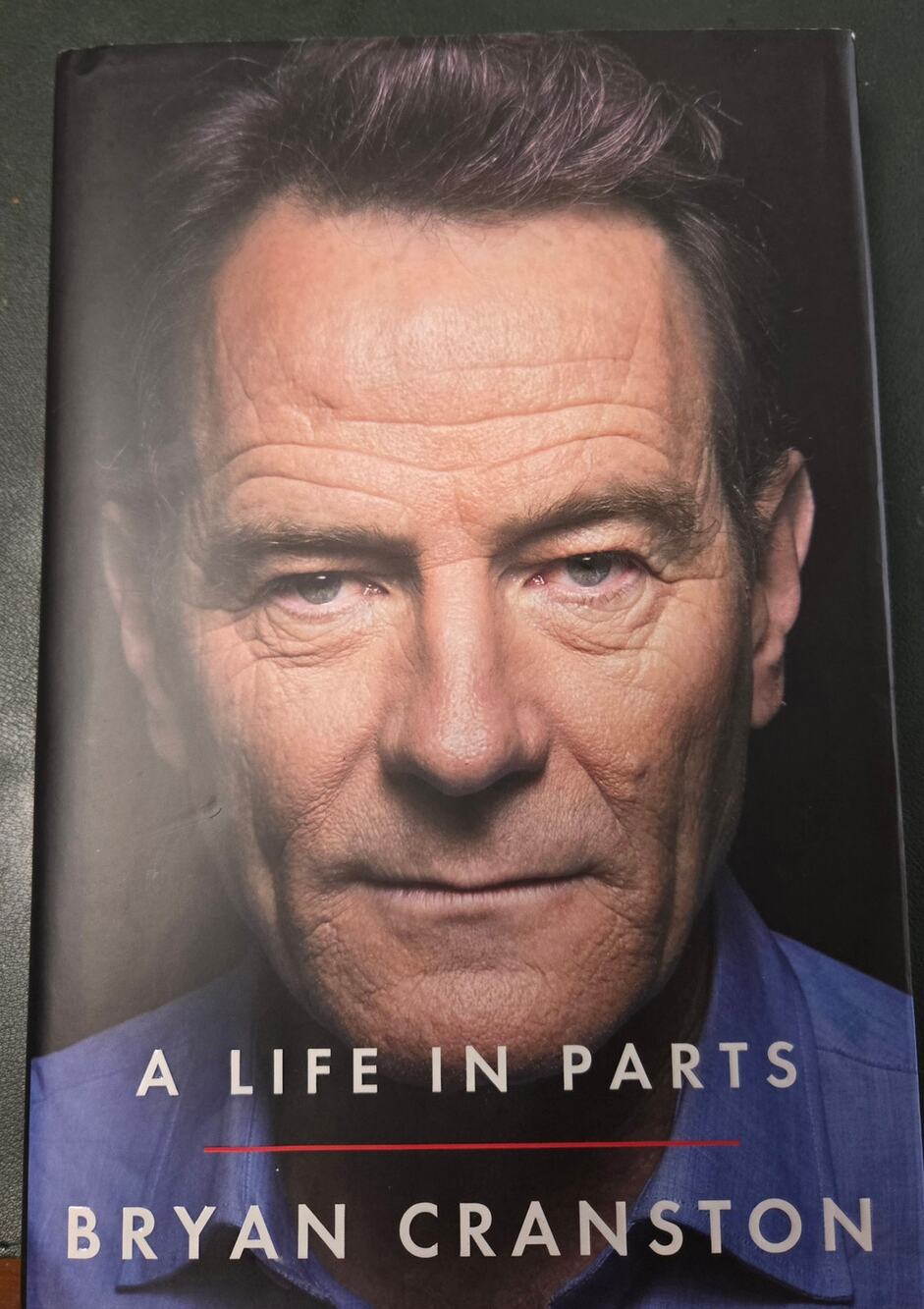 A Life in Parts by Bryan Cranston Hardcover Memoir Book